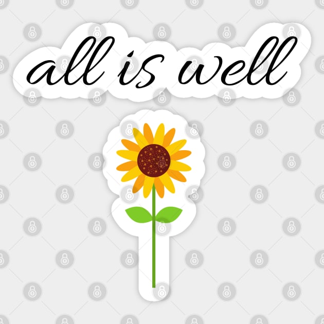 All is well Sticker by Said with wit